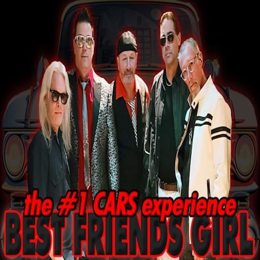 Best Friend's Girl - The Cars Experience Chicago Tickets