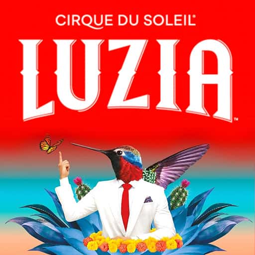 Cirque du Soleil - Luzia Tickets