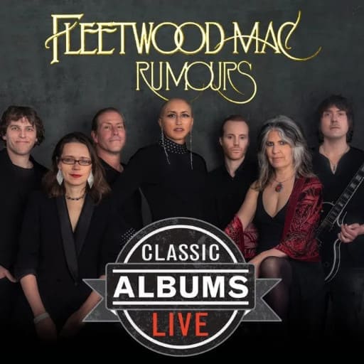 Classic Albums Live Tribute Show: Fleetwood Mac - Rumours Chicago Tickets
