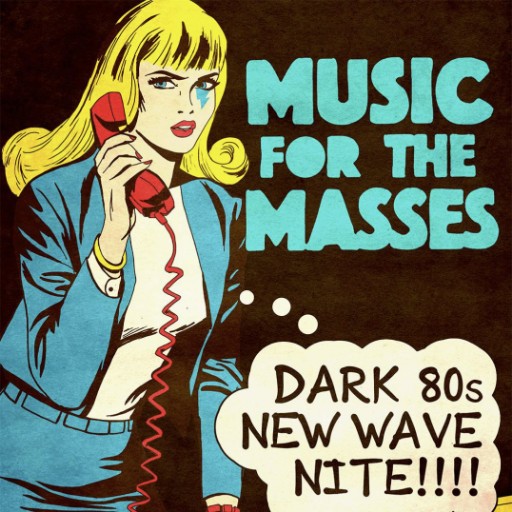 Music For The Masses - Dark 80's New Wave Nite Chicago Tickets