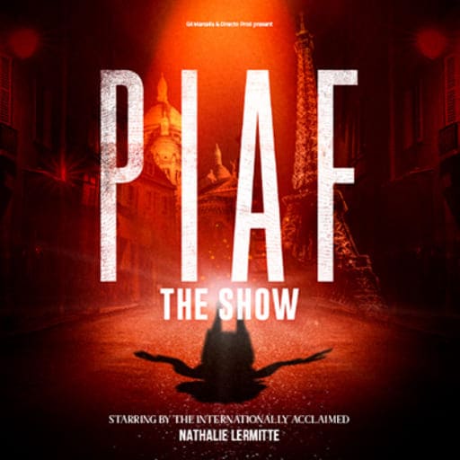 Piaf! The Show Chicago Concert Tickets